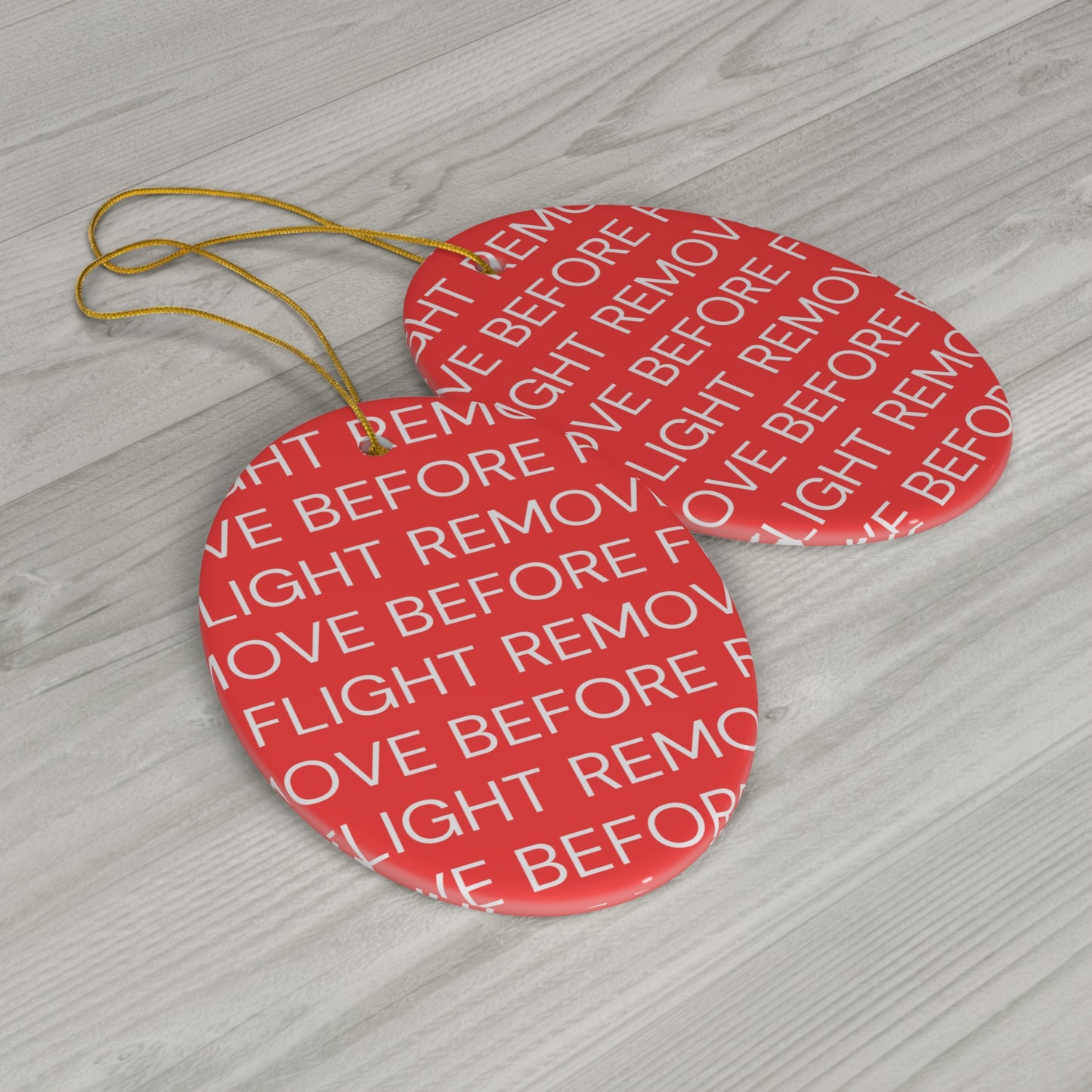 Remove before flight Ceramic Ornament, 1-Pack